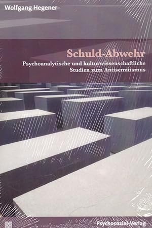 Schuld-Abwehr. Psychoanalytische und kulturwissenschaftliche Studien zum Antisemitismus. Biblioth...
