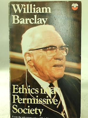 Imagen del vendedor de Ethics in a Permissive Society a la venta por World of Rare Books