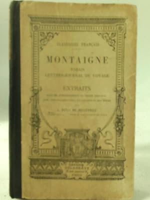 Image du vendeur pour Montaigne Essais Lettres Journal de Voyage Extraits mis en vente par World of Rare Books