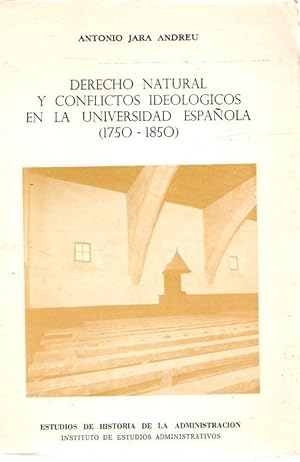 Imagen del vendedor de Derecho natural y conflictos ideolgicos en la universidad espaola (1750-1850) . a la venta por Librera Astarloa