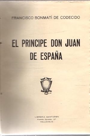 Seller image for El prncipe Don Juan de Espaa . for sale by Librera Astarloa