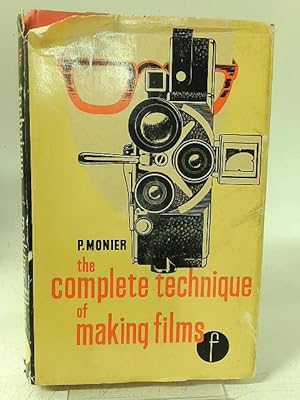 Bild des Verkufers fr The Complete Technique of Making Films zum Verkauf von World of Rare Books