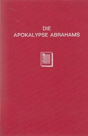 Die Apokalypse Abrahams, Das Testament der vierzig Märtyrer / hrsg. von Gottlieb Nathanael Bonwet...