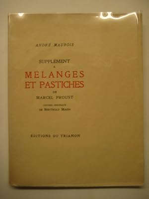 Supplément a Mélanges et Pastiches de Marcel Proust.