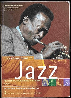 Seller image for The Rough Guide to Jazz, The Essential Companion to Artists and Albums. 3rd Edition: Expanded and Completely Revised for sale by Trafford Books PBFA