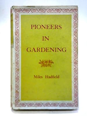 Imagen del vendedor de Pioneers in Gardening a la venta por World of Rare Books