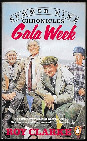 Seller image for Summer Wine Chronicles: Gala Week for sale by Trafford Books PBFA