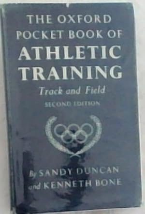 Bild des Verkufers fr THE OXFORD POCKET BOOK OF ATHLETIC TRAINING Track and Field (Second Edition zum Verkauf von Chapter 1
