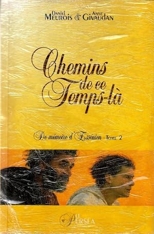 Seller image for Chemins de ce Temps-l - De mmoire d'Essnien Tome 2 for sale by ARTLINK