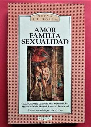 Seller image for Amor, Familia, Sexualidad. Reunidos y presentados por Arturo R. Firpo. for sale by Carmichael Alonso Libros