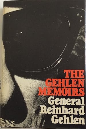 Seller image for The Gehlen Memoirs: The first full edition of the Memoirs of General Reinhard Gehlen 1942-1971 for sale by Chris Barmby MBE. C & A. J. Barmby