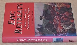 Seller image for Epic Retreats: From 1776 to the Evacuation of Saigon for sale by CHESIL BEACH BOOKS