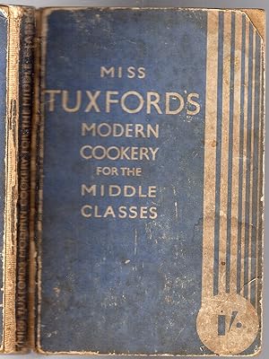 Miss Tuxford's Modern Cookery for the Middle Classes