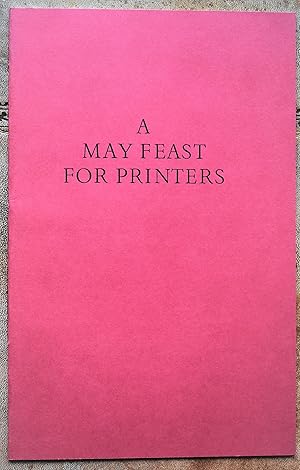 A May Feast For Printers
