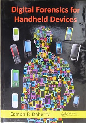 Seller image for Digital Forensics for Handheld Devices. for sale by Entelechy Books