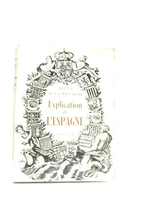 Seller image for Explication de L'Espagne for sale by World of Rare Books
