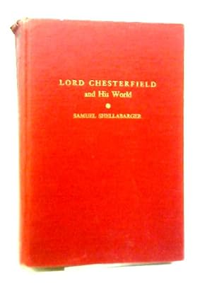 Bild des Verkufers fr Lord Chesterfield And His World zum Verkauf von World of Rare Books