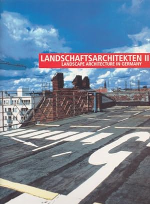 Image du vendeur pour Landschaftsarchitekten II. Landscape Architecture in Germany. mis en vente par Antiquariat Querido - Frank Hermann