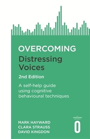 Imagen del vendedor de Overcoming Distressing Voices : A Self-help Gide Using Cognitive Behavioural Techniques a la venta por GreatBookPrices