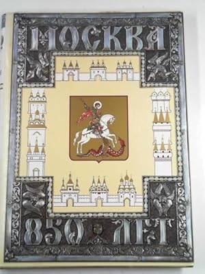 Seller image for Moskva 850 Let: Tom II (Moscow 850th Anniversary- jubilee Edition in Two Volumes, Volume Two) for sale by Cotswold Internet Books