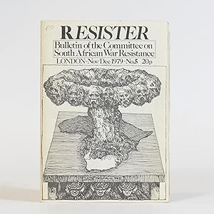 Resister. Bulletin of the Committee on South African War Resistance