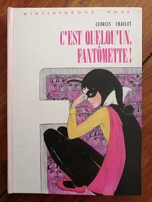 Image du vendeur pour C est quelqu un Fantmette 1977 - CHAULET Georges - Bibliothque rose Enfantina Illustr par Stefani_Josette Edition originale mis en vente par Artax