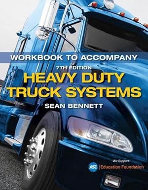 Seller image for Student Workbook for Bennett's Heavy Duty Truck Systems (Paperback) for sale by Grand Eagle Retail