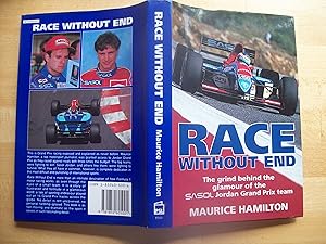 Seller image for Race without End: Grind Behind the Glamour of the Sasol Jordan Grand Prix Team for sale by Tony Earl Books