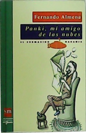 Imagen del vendedor de Panki, mi amigo de las nubes. Ilustraciones de Francisco Meléndez. a la venta por Librería y Editorial Renacimiento, S.A.