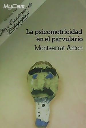 Imagen del vendedor de La psicomotricidad en el parvulario. a la venta por Librera y Editorial Renacimiento, S.A.