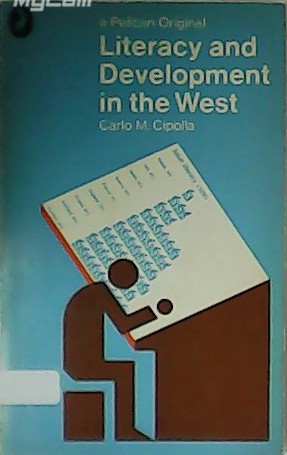 Immagine del venditore per Literacy and Development in the West. venduto da Librera y Editorial Renacimiento, S.A.