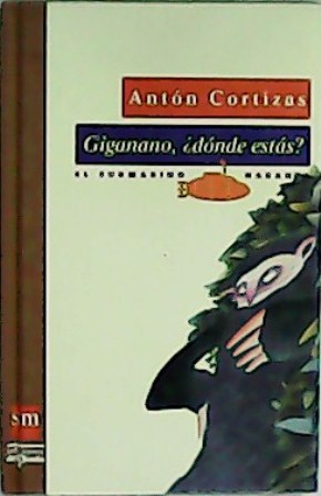 Imagen del vendedor de Giganano, dnde ests?. Ilustraciones de Xan Lpez Domnguez. a la venta por Librera y Editorial Renacimiento, S.A.
