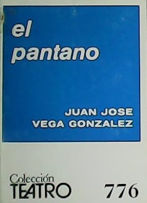 Seller image for El pantano. for sale by Librera y Editorial Renacimiento, S.A.