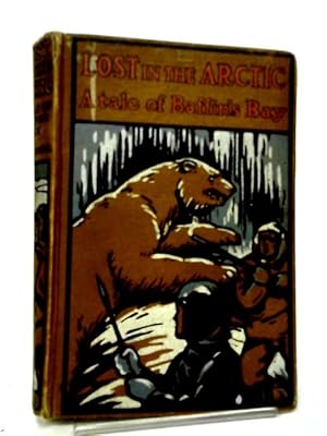 Immagine del venditore per Lost in The Arctic venduto da World of Rare Books