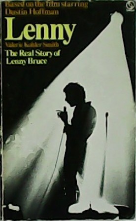Seller image for Leny: The Real Story of Lenny Bruce. Based on the film starring Dustin Hoffman. for sale by Librera y Editorial Renacimiento, S.A.