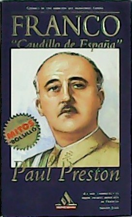 Imagen del vendedor de Franco, Caudillo de Espaa. Crnica de una ambicin que trastorn Espaa. a la venta por Librera y Editorial Renacimiento, S.A.