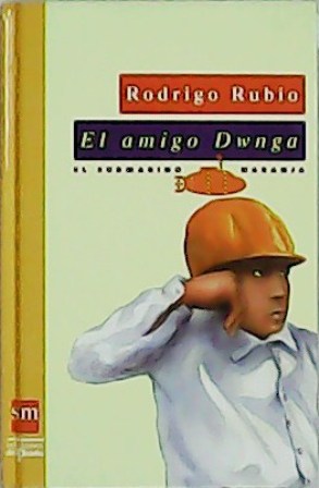 Imagen del vendedor de El amigo Dwnga. Ilustraciones de Juan Ramón Alonso. a la venta por Librería y Editorial Renacimiento, S.A.