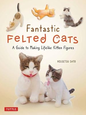 Imagen del vendedor de Fantastic Felted Cats (Paperback) a la venta por Grand Eagle Retail