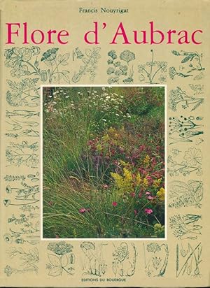 Image du vendeur pour Flore d'Aubrac mis en vente par LIBRAIRIE GIL-ARTGIL SARL