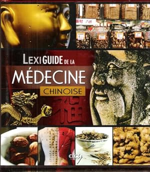 Lexiguide de la Médecine Traditionnelle Chinoise