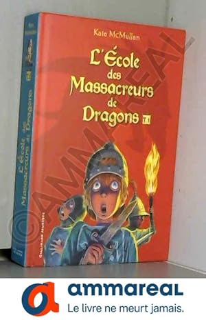 Bild des Verkufers fr L'cole des Massacreurs de Dragons Tome 1 (Compilation 3 histoires) - Roman cadet - Ds 8 ans zum Verkauf von Ammareal