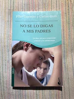 Imagen del vendedor de No se lo digas a mis padres a la venta por Campbell Llibres