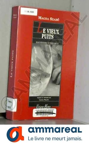 Seller image for Le Vieux puits for sale by Ammareal