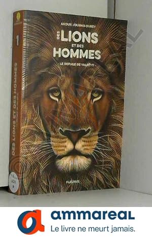 Seller image for Des lions et des hommes T.1 - Le Refuge de Valrve for sale by Ammareal