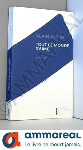 Seller image for Tout le monde s'aime : Dix histoires d'amour for sale by Ammareal