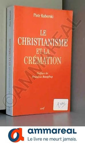 Imagen del vendedor de Le Christianisme et la crmation a la venta por Ammareal