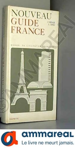 Seller image for Nouveau guide France : Manuel de civilisation franaise for sale by Ammareal