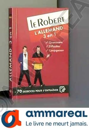 Seller image for Le Robert - L'allemand 3 en 1 : grammaire, difficults, conjugaison for sale by Ammareal