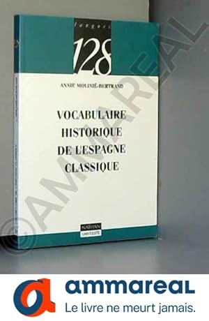 Imagen del vendedor de Vocabulaire historique de l'Espagne classique, nouvelle dition a la venta por Ammareal