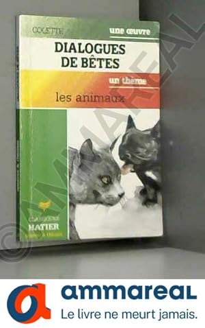 Seller image for DIALOGUE DE BETES. Les animaux for sale by Ammareal